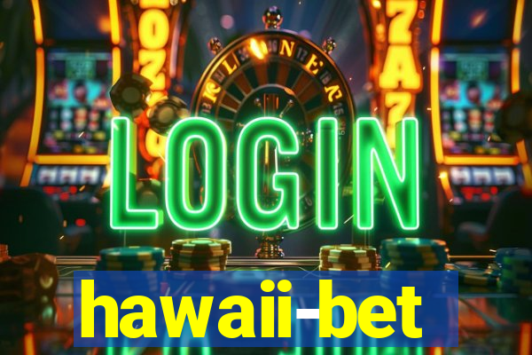 hawaii-bet