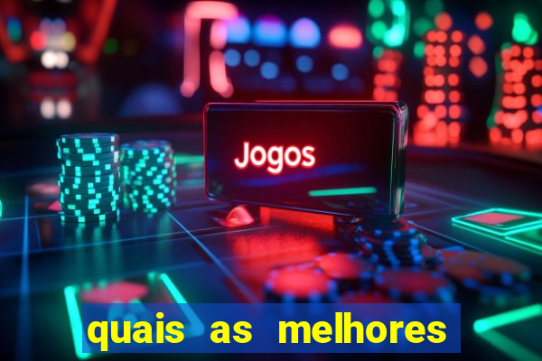 quais as melhores plataformas para jogar fortune tiger