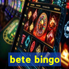 bete bingo