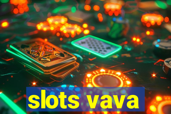 slots vava