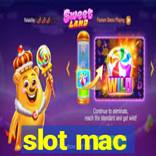 slot mac