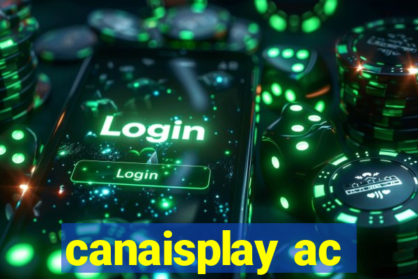 canaisplay ac