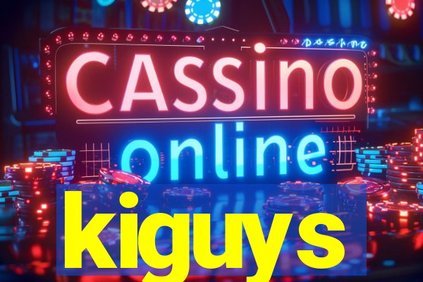 kiguys