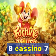 8 cassino 7