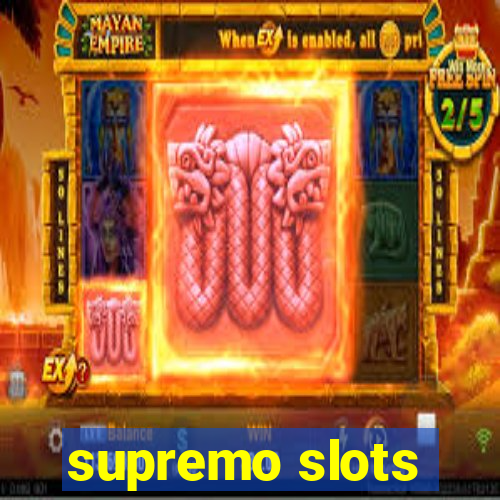 supremo slots