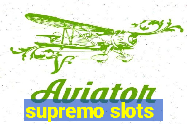 supremo slots