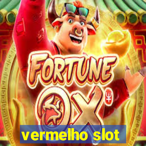 vermelho slot