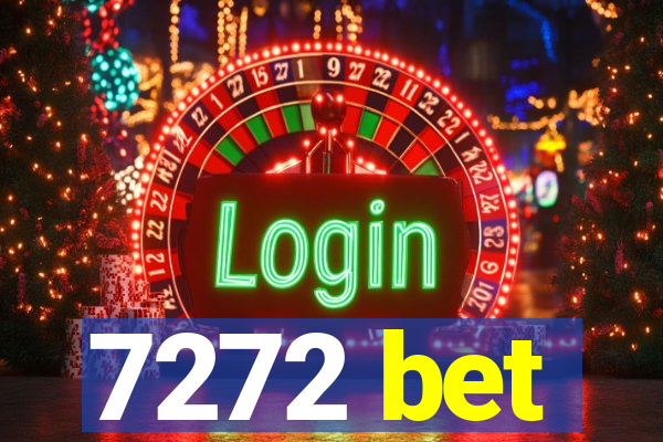 7272 bet