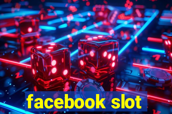 facebook slot