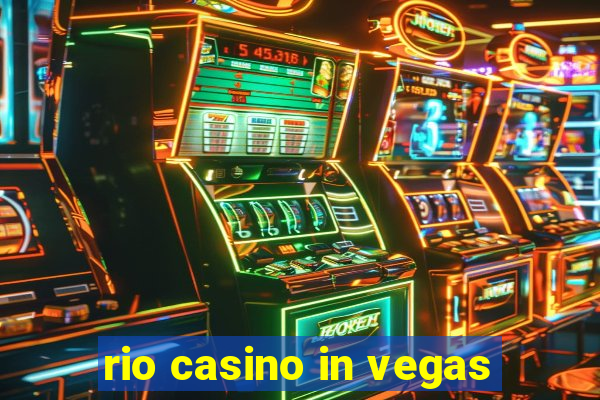 rio casino in vegas