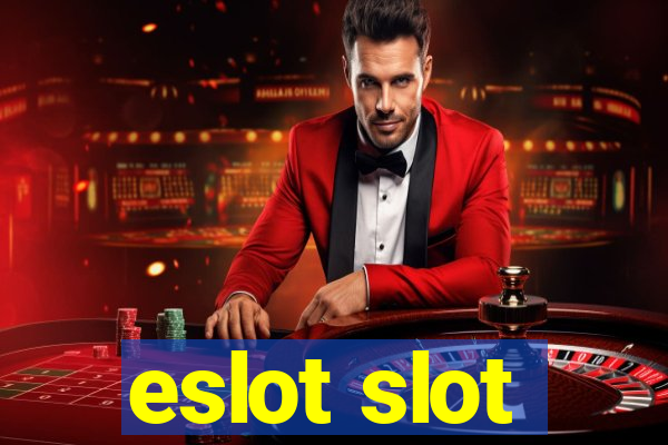 eslot slot