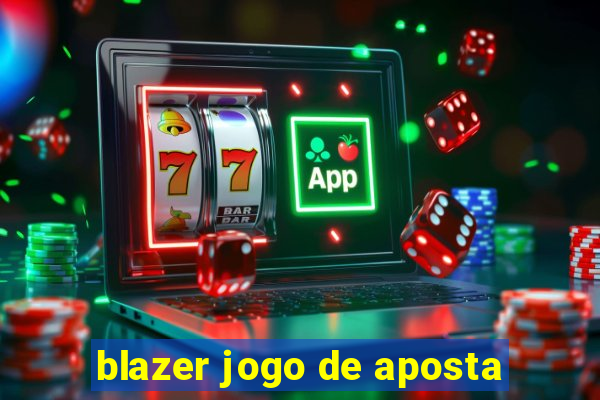 blazer jogo de aposta