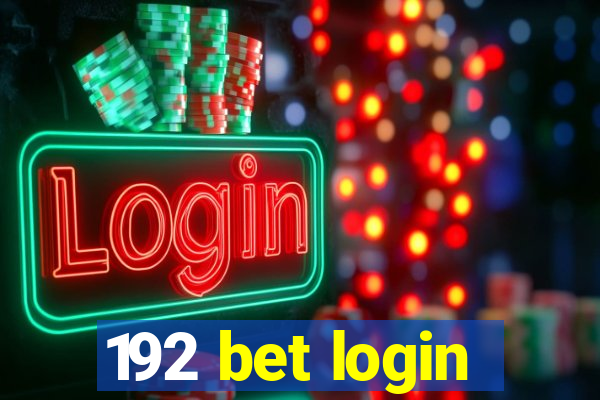 192 bet login