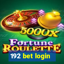 192 bet login