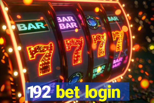 192 bet login