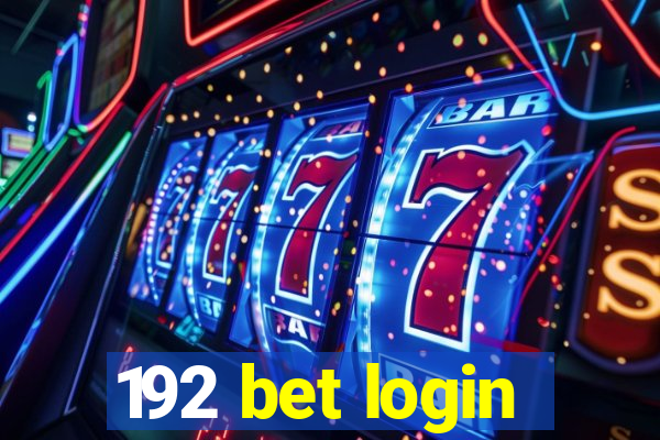 192 bet login