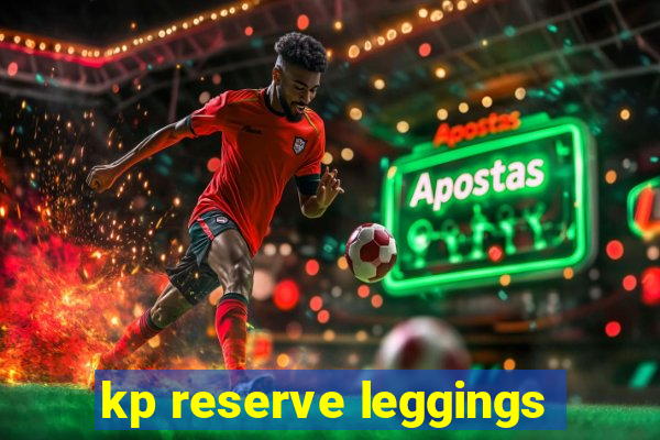 kp reserve leggings