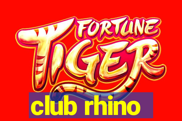 club rhino