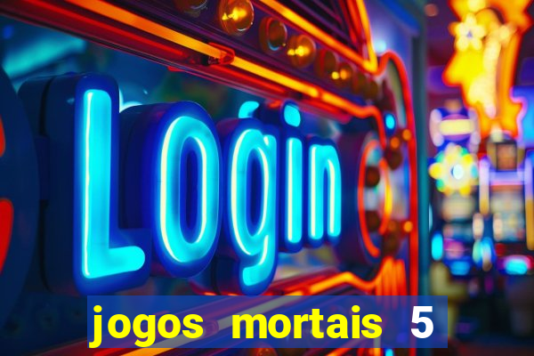 jogos mortais 5 assistir online