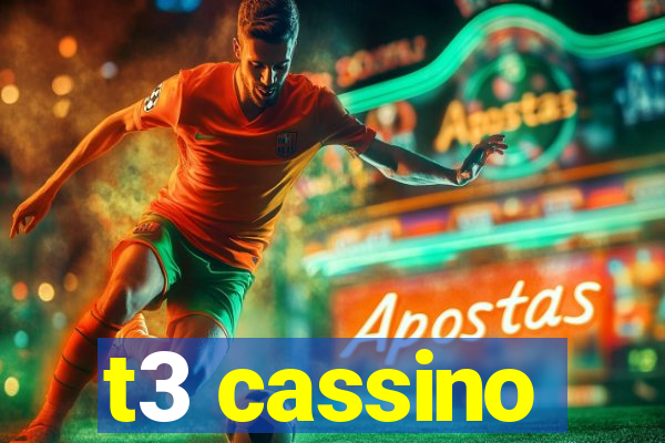 t3 cassino