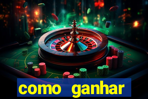 como ganhar dinheiro casino