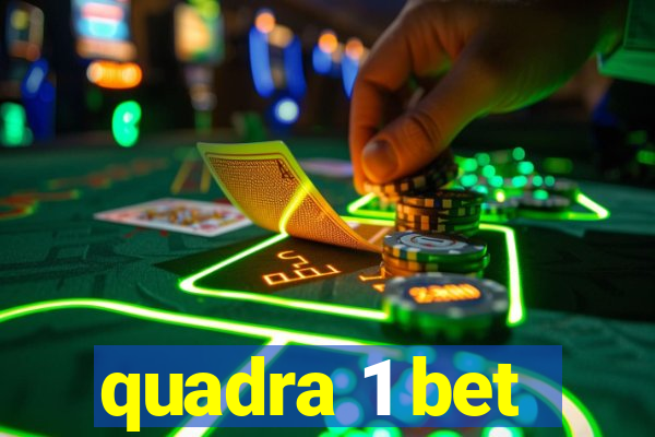 quadra 1 bet