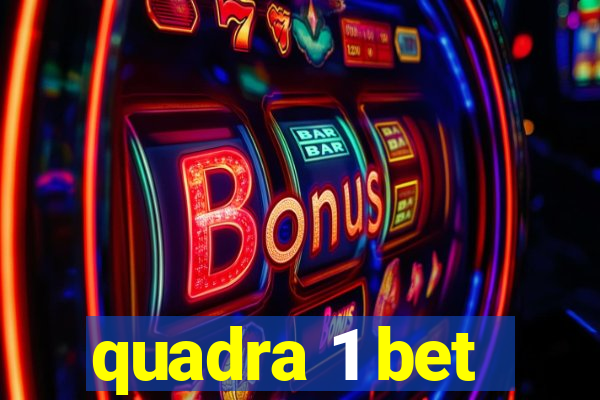 quadra 1 bet