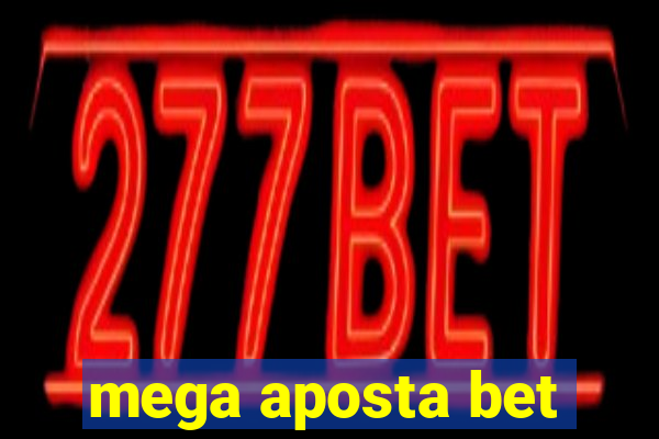 mega aposta bet