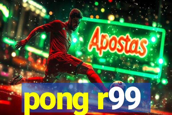 pong r99