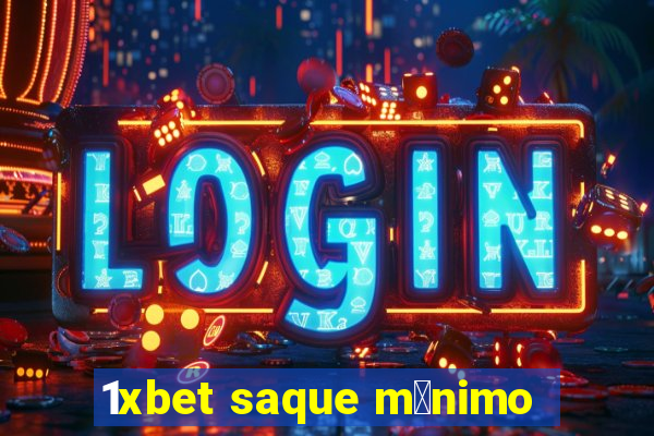 1xbet saque m铆nimo