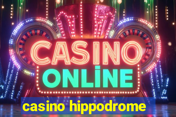 casino hippodrome