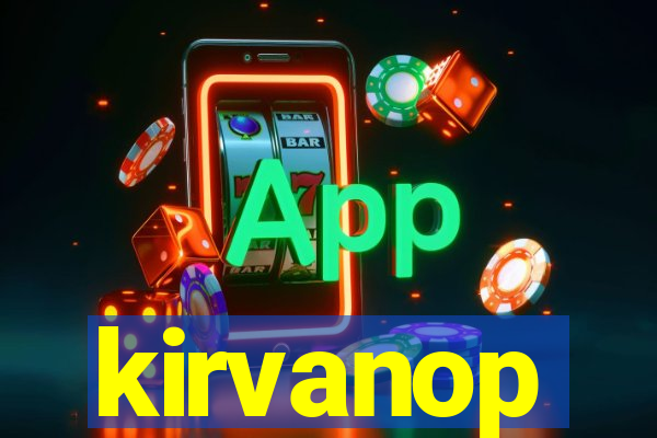 kirvanop