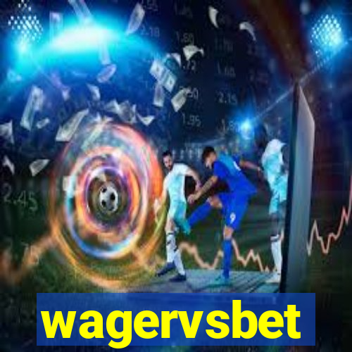 wagervsbet