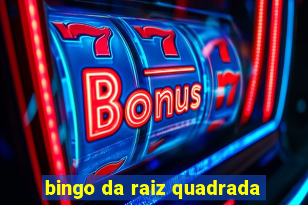 bingo da raiz quadrada