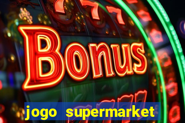 jogo supermarket spree demo