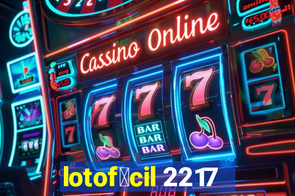 lotof谩cil 2217