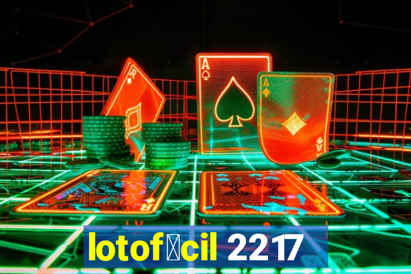 lotof谩cil 2217