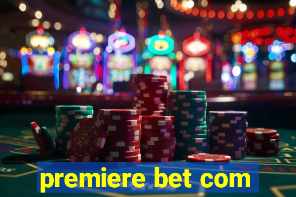 premiere bet com