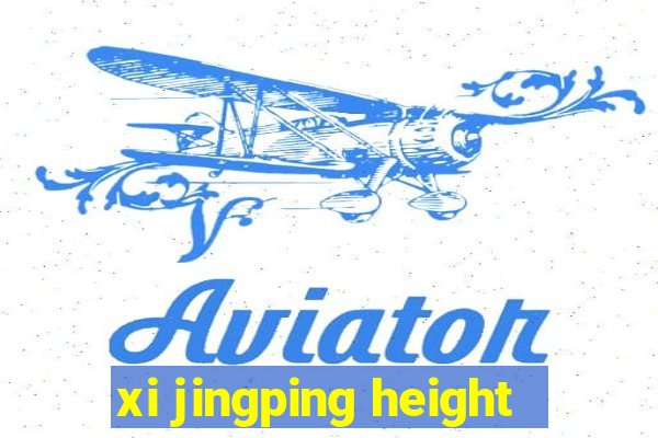 xi jingping height