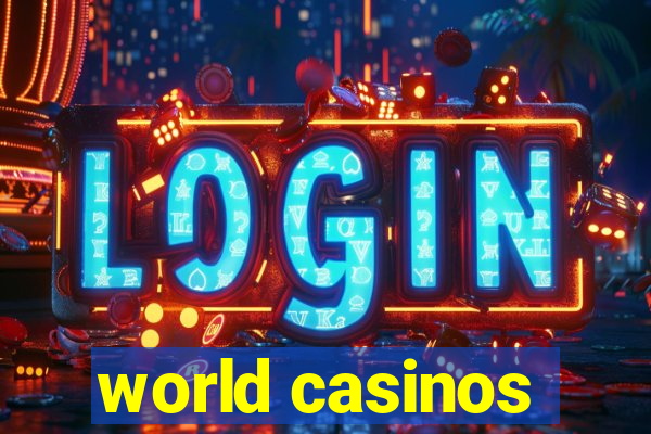 world casinos