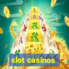 slot casinos