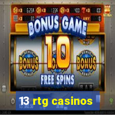 13 rtg casinos