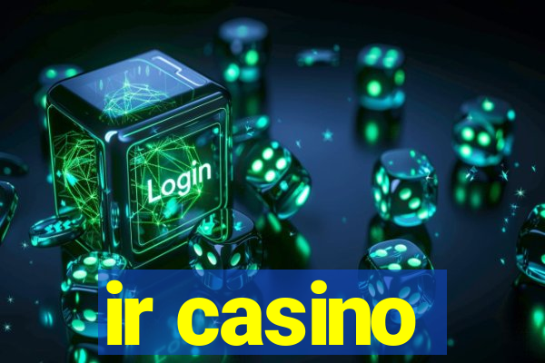 ir casino