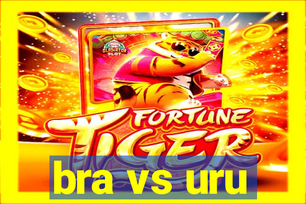 bra vs uru