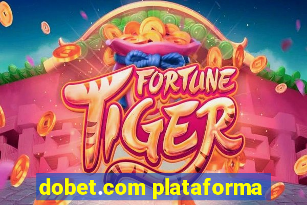 dobet.com plataforma