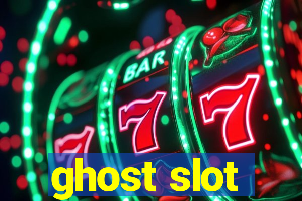 ghost slot