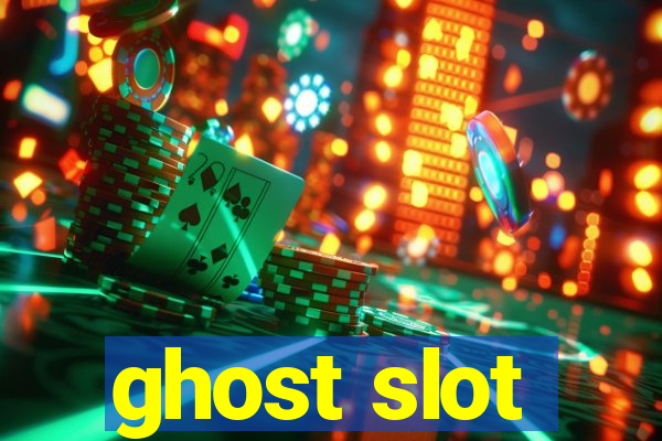 ghost slot