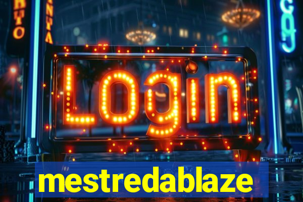 mestredablaze