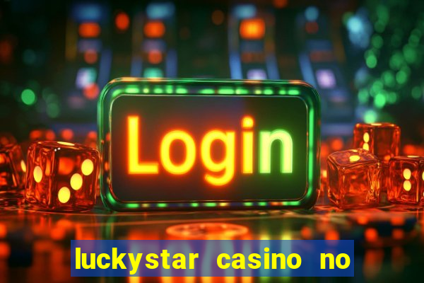 luckystar casino no deposit bonus