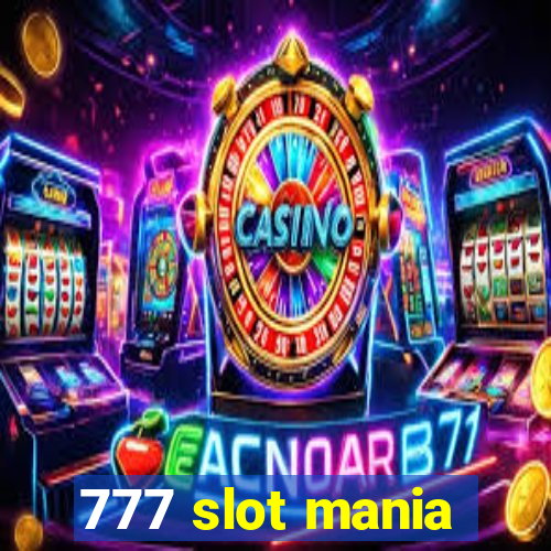 777 slot mania